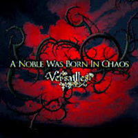 Versailles (JPN) - A Noble Was Born In Chaos (Single)