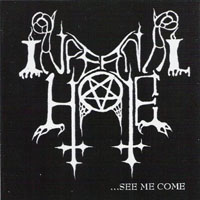 Infernal Hate - See Me Come