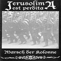 Jerusolima Est Perdita - Marsch Der Kolonne