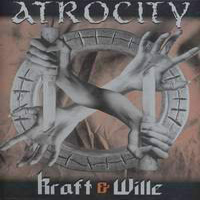 Atrocity (DEU) - The Definition Of Kraft And Wille