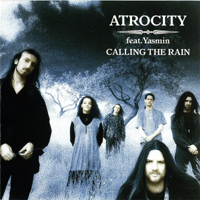 Atrocity (DEU) - Calling The Rain (with Yasmin Krull) (Remastered 2008)