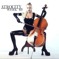 Atrocity (DEU) - Werk 80