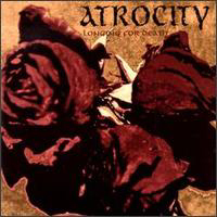 Atrocity (DEU) - Longing For Death / Todessehnsucht