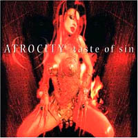 Atrocity (DEU) - Taste Of Sin