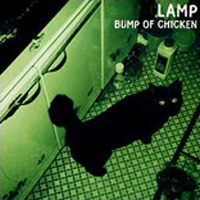 Bump Of Chicken - Lamp (Single)