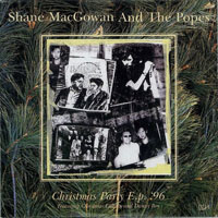 Shane MacGowan & The Popes - Christmas Party '96 (EP)