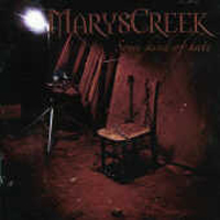 Mary's Creek - Some Kind Of Hate
