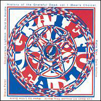 Grateful Dead - History of the Grateful Dead, Vol. 1 (Bear's Choice)