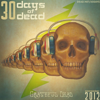 Grateful Dead - 30 Days of Dead 2012 (CD 1)
