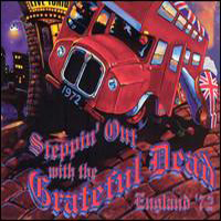Grateful Dead - Steppin' Out with the Grateful Dead - England '72 (CD 2)