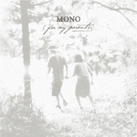 Mono (JPN) - For My Parents