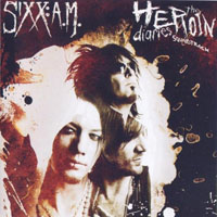 Sixx: A.M - The Heroin Diaries (Deluxe Edition 2008, CD 2)