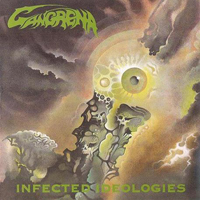 Gangrena (PRT) - Infected Ideologies