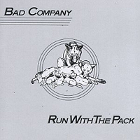 Bad Company (GBR, London, Westminster) - Run With The Pack