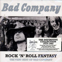 Bad Company (GBR, London, Westminster) - Rock 'N' Roll Fantasy: The Very Best Of Bad Company