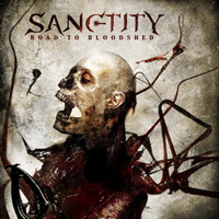 Sanctity - Road To Bloodshed