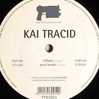 Kai Tracid - Inflator/Aural Border (12'' Single)