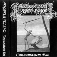 Seigneur Voland - Consumatum Est (Compilation)