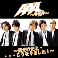 AAA - Otoko Dake Dato,...Kounarimashita! (Single)