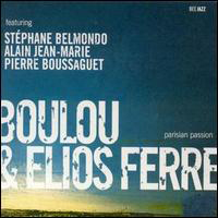 Boulou Ferre - Parisian Passion