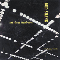 Bud Shank - Bud Shank & Three Trombones