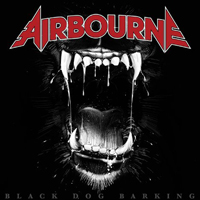 Airbourne - Black Dog Barking (Deluxe Special Edition, CD 1)