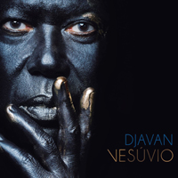 Djavan - Vesuvio