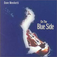 Dave Meniketti - On The Blue Side