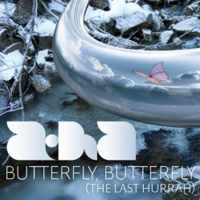 A-ha - Butterfly, Butterfly (The Last Hurrah)