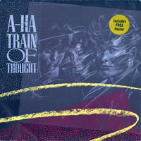 A-ha - Train Of Thought (US Mix) [12'' Single]