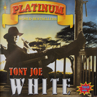 Tony Joe White - Platinum - World Bestsellers (CD 2)