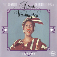 Dinah Washington - The Complete Dinah Washington on Mercury, Vol. 6 (CD 1, 1958 -1960)