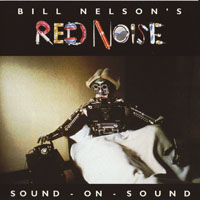 Bill Nelson - Sound-On-Sound