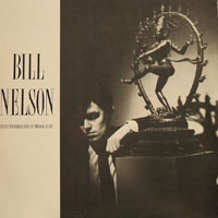 Bill Nelson - The Love That Whirls (Diary Of A Thinking Heart)