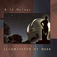 Bill Nelson - Illuminated At Dusk