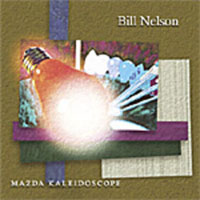 Bill Nelson - Mazda Kaleidoscope