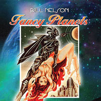 Bill Nelson - Fancy Planets