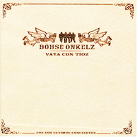 Böhse Onkelz - Vaya Con Tioz (CD 1)