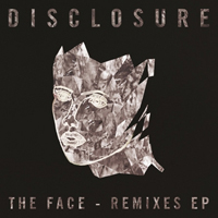 Disclosure (GBR) - The Face (Remixes - EP)
