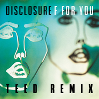 Disclosure (GBR) - F For You
