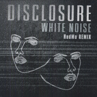 Disclosure (GBR) - White Noise (HudMo Remix)