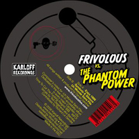 Frivolous - Frivolous Vs The Phantom Power (Single)