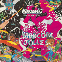 Funkadelic - Hardcore Jollies (Remastered 1993)