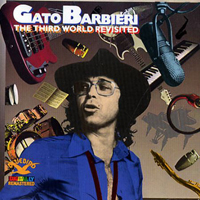 Gato Barbieri - The Third World Revisited