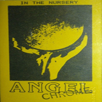 In The Nursery - Angel Chrome