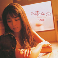 ZARD - Yakusoku No Nai Koi (Single)
