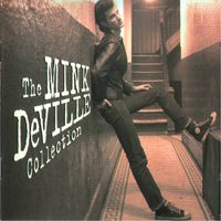 Willy DeVille - Cadillac Walk: The Mink DeVille Collection