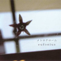 Eufonius - Metro Chrome