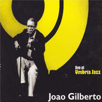 Joao Gilberto - Live at Umbria Jazz