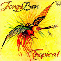 Jorge Ben Jor - Tropical